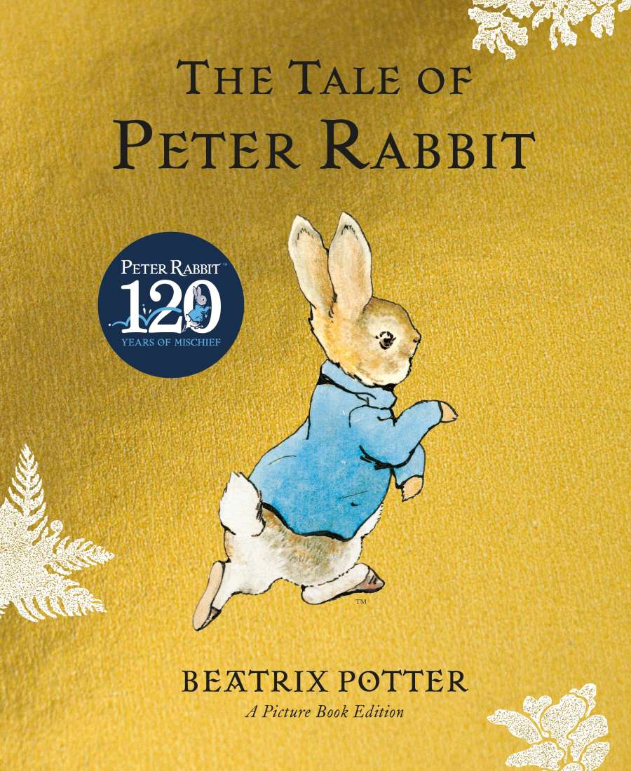 120 Years The Tale of Peter Rabbit